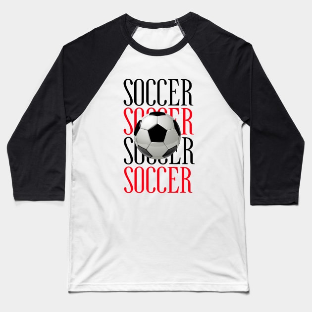 SOCCER Ball Baseball T-Shirt by SartorisArt1
